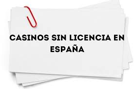 Casinos Sin Licencia Legales Online Todo lo que Necesitas Saber