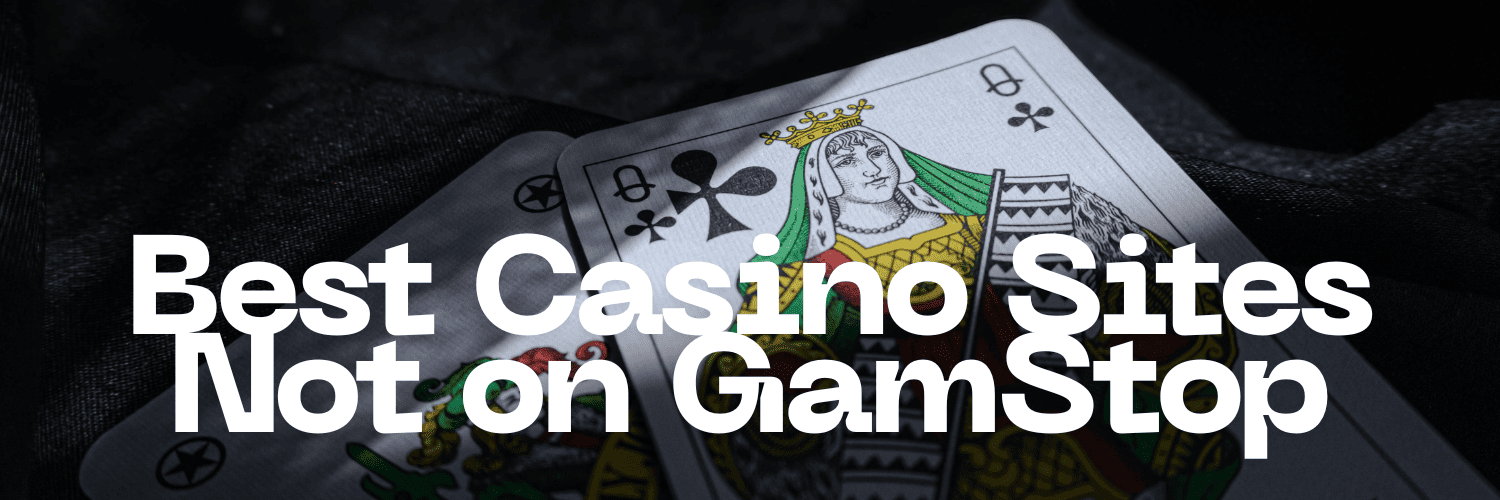 Discovering Casino Sites Not on Gamstop Your Guide to Alternative Gaming Options